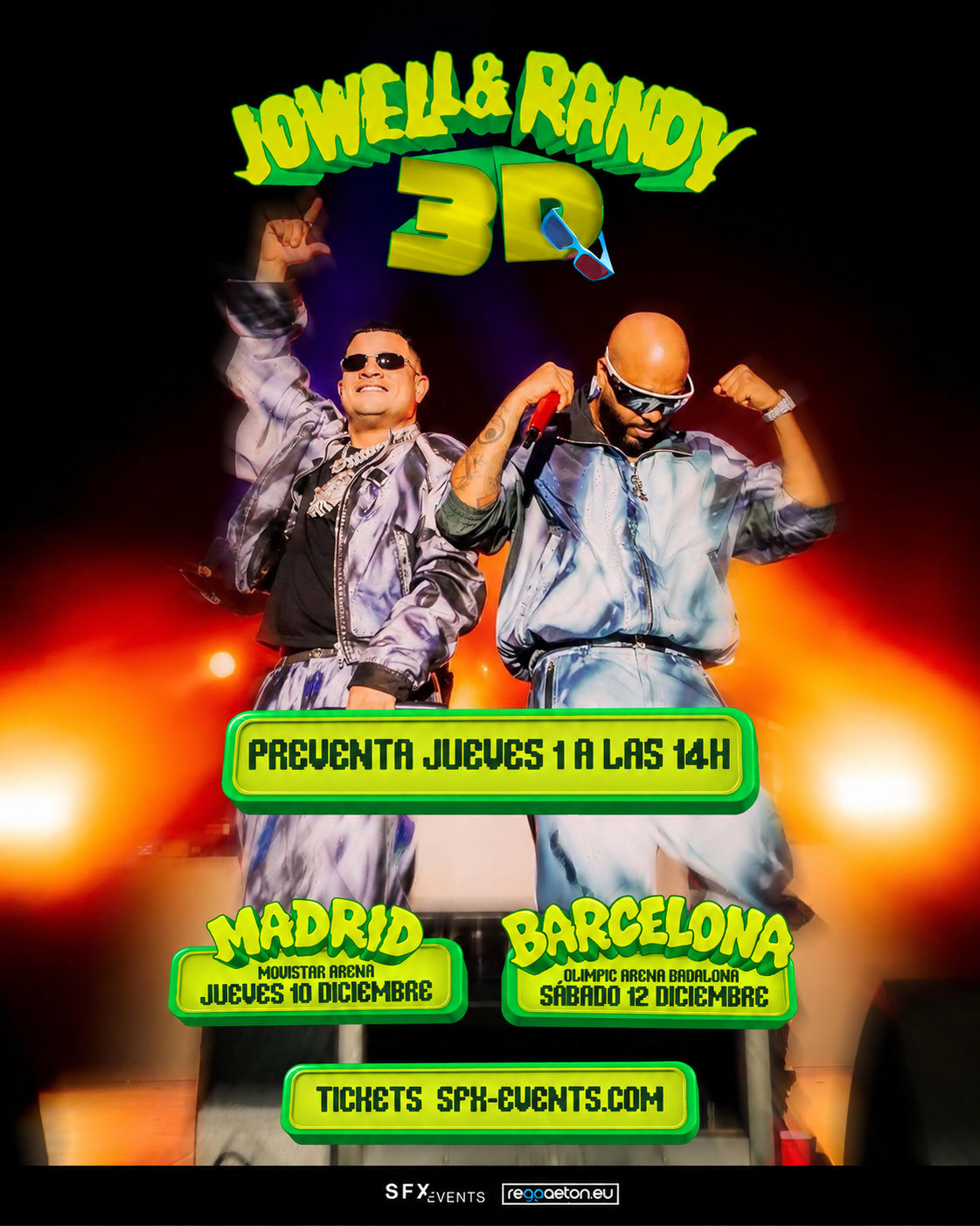 Jowell y Randy 3D. Madrid el 10 de diciembre y Barcelona el 12 de diciembre.